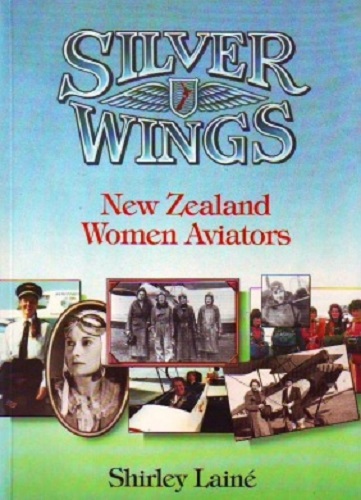 ◎ニュージーランド女性パイロット本 Silver Wings: NZ Women Aviato
