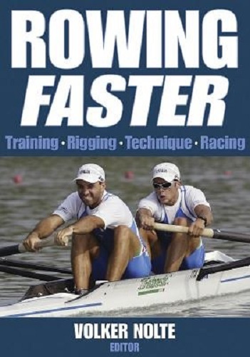 Rowing Faster Training, Rigging, Technique, Racing