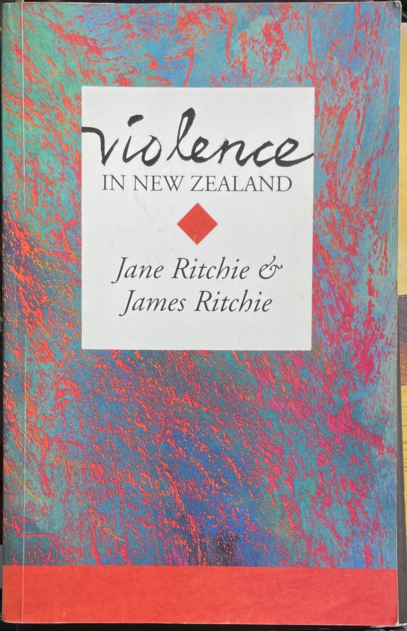 Violence in New Zealand By James Ritchie, Jane Ritchie